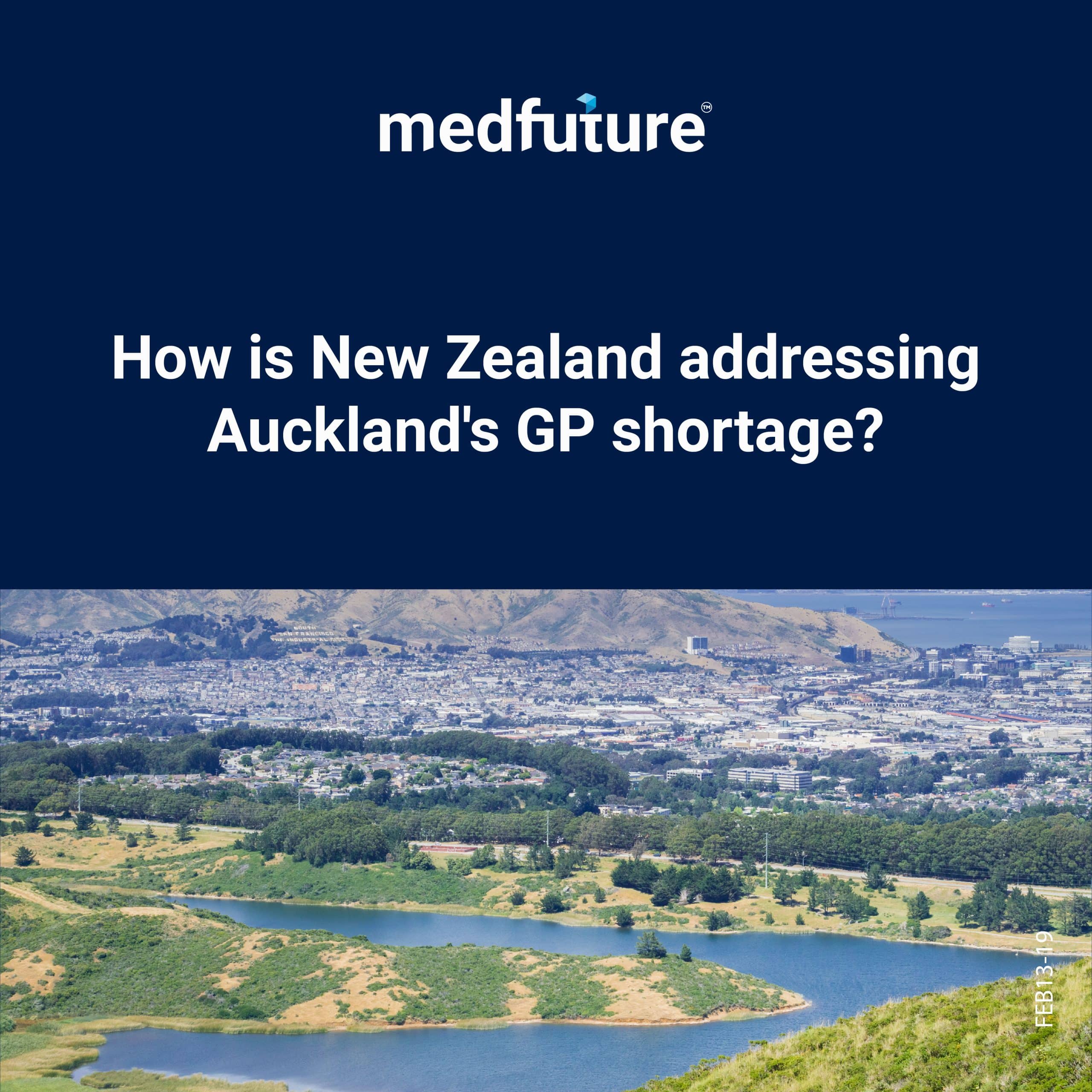 How is New Zealand addressing Auckland's GP shortage?